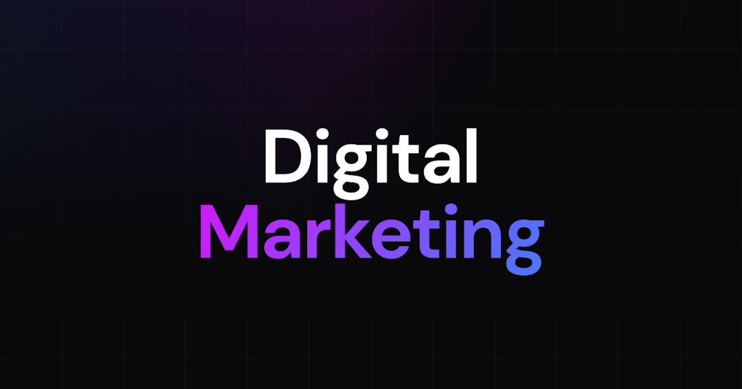Digital Marketing Définition : Le Guide Complet